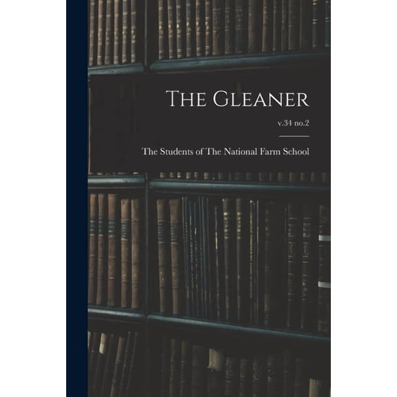 The Gleaner; v.34 no.2, (Paperback)