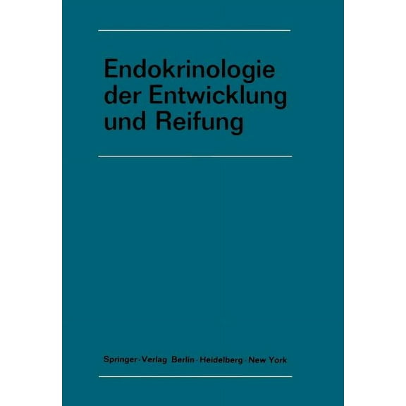 Symposion Der Deutschen Gesellschaft FÃ¼r Endokrinologie Der Entwicklung Und Reifung: 16. Symposion, Ulm, 26.-28. Februar 1970, Book 16, (Paperback)