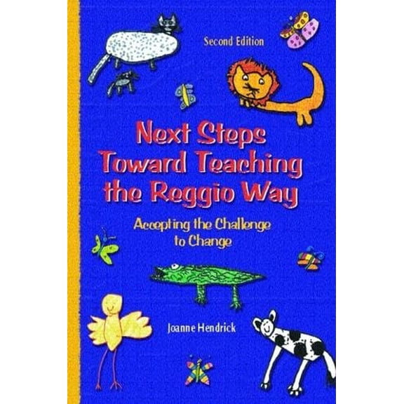 Pre-Owned Next Steps Toward Teaching the Reggio Way: Accepting the Challenge to Change (Paperback) 013049657X 9780130496577