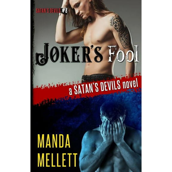 Satan's Devils MC Joker's Fool: A Satan's Devils Novel, Book 8, (Paperback)