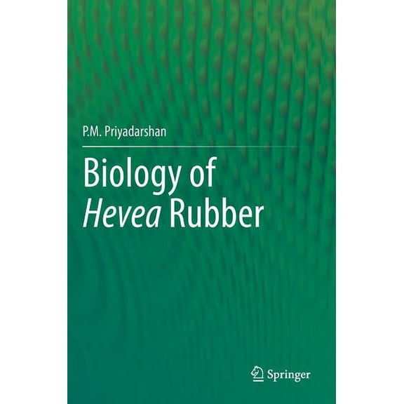 Biology of Hevea Rubber, (Hardcover)