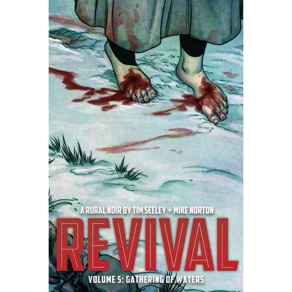 Revival Volume 5: Gathering of Waters (Paperback)