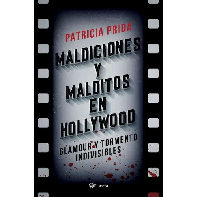 Libro Maldiciones Y Malditos En Hollywood Tapa Blanda, Autor Patricia Prida, Editorial Planeta Mexico