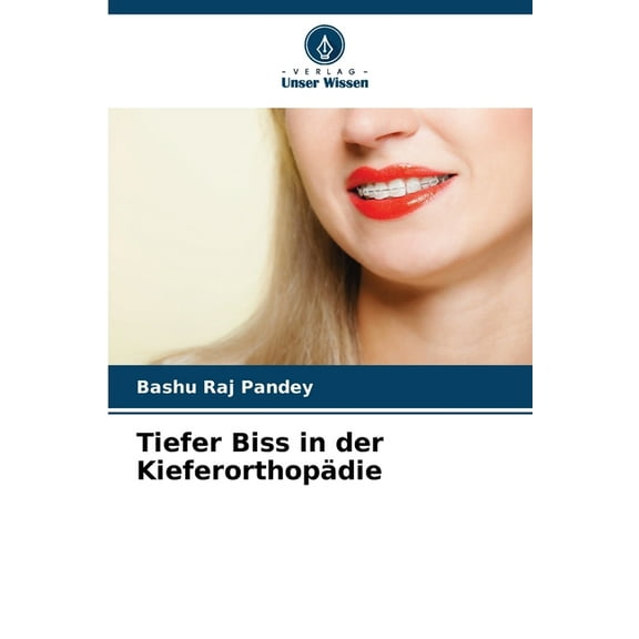 Tiefer Biss in der KieferorthopÃ¤die, (Paperback)