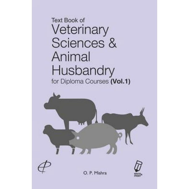 Text Book of Veterinary Sciences & Animal Husbandry for Diploma Courses