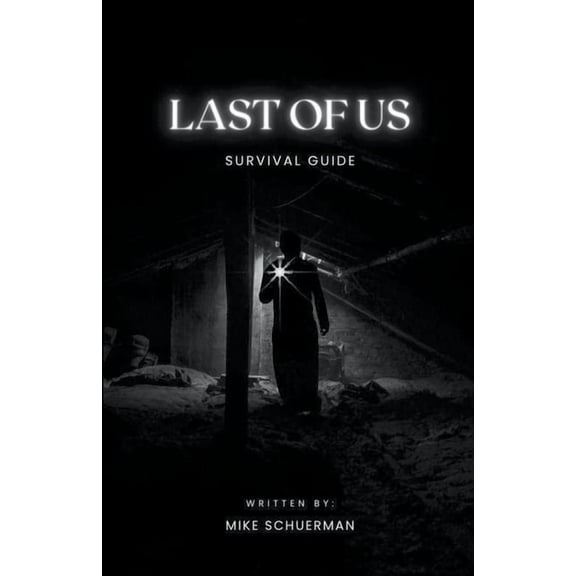 Last Of Us Survivor Guide, (Paperback)