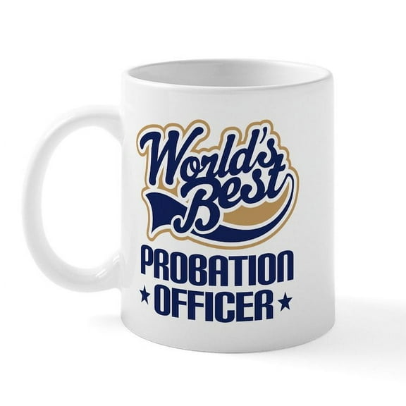 CafePress - Probation Officer Mug - 11 oz Ceramic Mug - Novelty Coffee Tea Cup