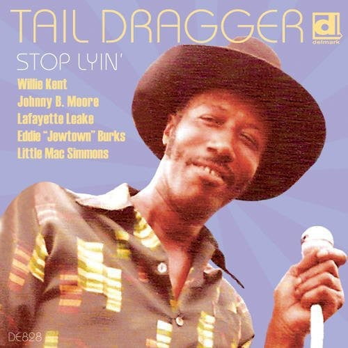 Tail Dragger - Stop Lyin - Music & Performance - CD