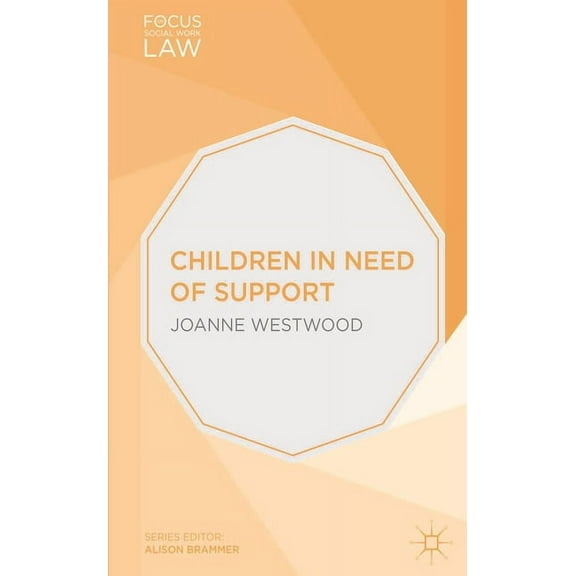 Focus on Social Work Law Children in Need of Support, Book 7, (Paperback)