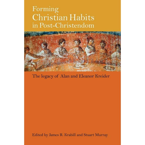 Forming Christian Habits in Post-Christendom, (Paperback)