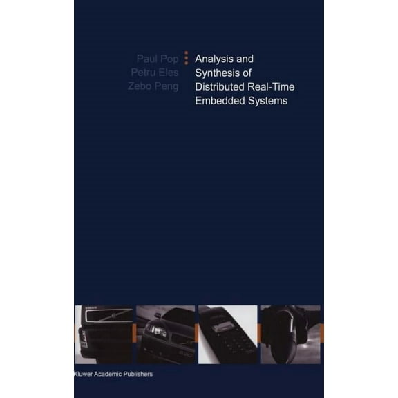 Analysis and Synthesis of Distributed Real-Time Embedded Systems, (Hardcover)