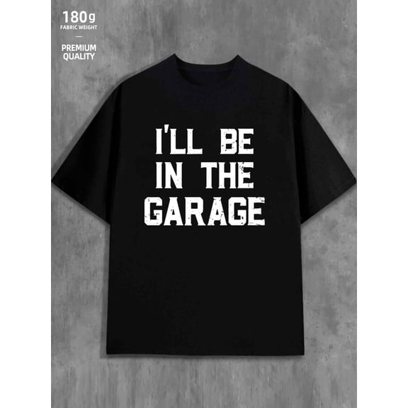 Garage Life men funny humor 180G 100% Cotton black wife vintage Funny Unisex Shirt Crewneck tshirts Original Unisex Shirt Crewneck tshirts Vintage Unisex Shirt Cotton tshirts
