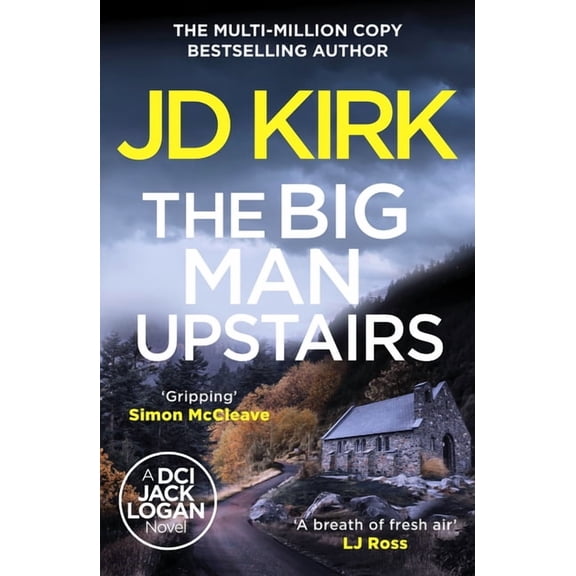 DCI Logan Crime Thrillers The Big Man Upstairs, (Paperback)