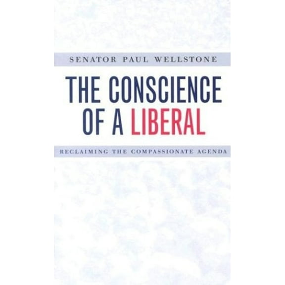 Pre-Owned The Conscience of a Liberal: Reclaiming the Compassionate Agenda (Paperback) 081664179X 9780816641796