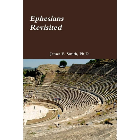Ephesians Revisited