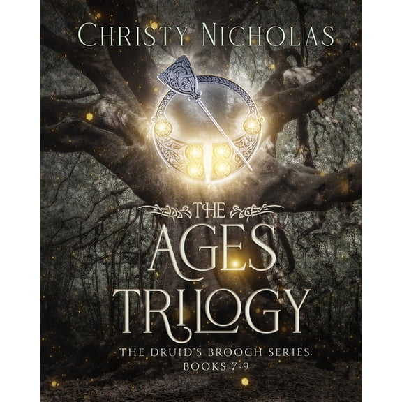 The Druid's Brooch The Ages Trilogy: An Irish Historical Fantasy Collection, (Paperback)