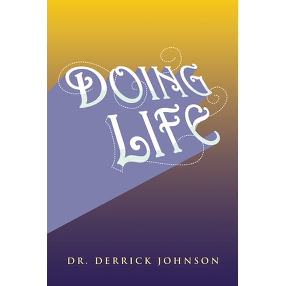 Pre-Owned Doing Life (Paperback) 1669849899 9781669849896