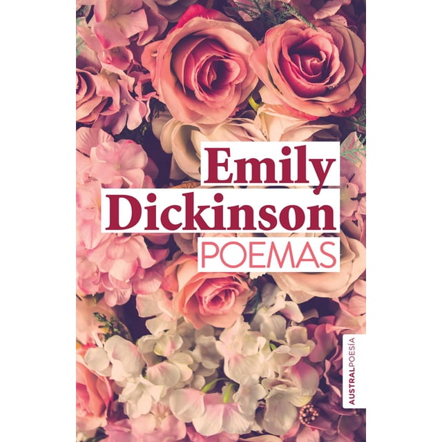 POEMAS AUSTRAL MEXICO EMILY DICKINSON