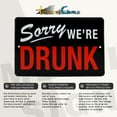 thumbnail image 3 of Sorry We're Drunk Funny Tin Closed Sign Bar/Pub/Man Cave/Frat House Wall Decor, 3 of 8