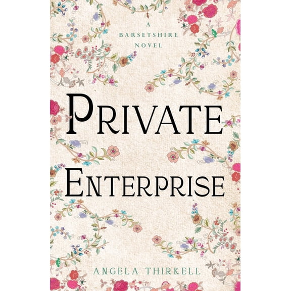 Barsetshire Novels Private Enterprise, (Paperback)