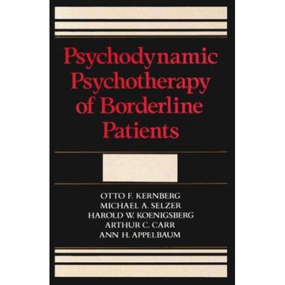 Pre-Owned Psychodynamic Psychotherapy Of Borderline Patients (Hardcover) 0465066437 9780465066438