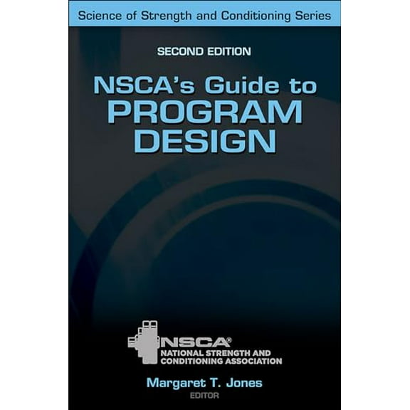 Pre-Owned NSCA's Guide to Program Design (Science of Strength and Conditioning), 9781718220546, 1718220545, Hardcover, Second edition