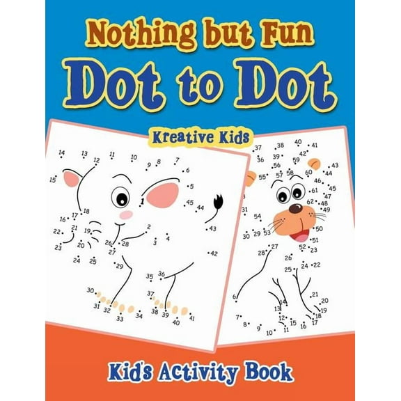 Nothing but Fun Dot To Dot Kid's Activity Book (Paperback)