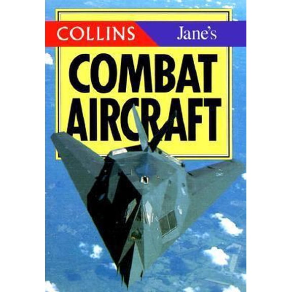Pre-Owned Collins/Jane's Combat Aircraft (Collins Pocket Guide) (Paperback) 0004708466 9780004708461