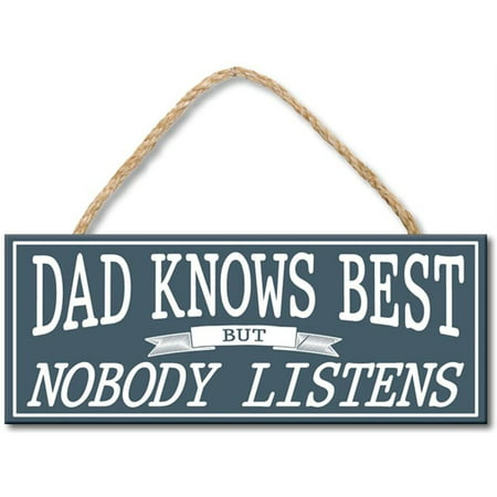 My Word! 70389 Dad Knows Best 4 x 10 inch Sign