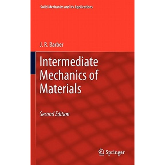 Pre-Owned Intermediate Mechanics of Materials (Hardcover) by J. R. Barber