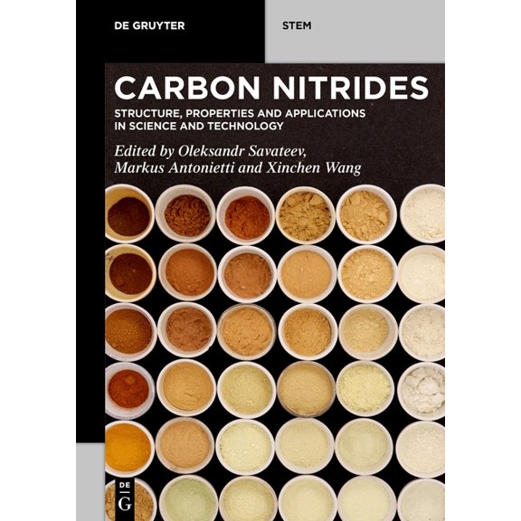 de Gruyter Stem Carbon Nitrides: Structure, Properties and Applications in Science and Technology, (Paperback)