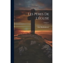 Les Pères De L'église; Volume 1 (Paperback)