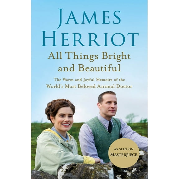 All Creatures Great and Small: All Things Bright and Beautiful : The Warm and Joyful Memoirs of the World's Most Beloved Animal Doctor (Series #2) (Paperback)