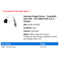 thumbnail image 2 of Upstream Oxygen Sensor - Compatible with 1988 - 1991 BMW 325iX 2.5L 6-Cylinder 1989 1990, 2 of 2