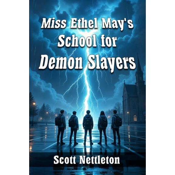 Miss Ethel May Holbrook's School for Dem Miss Ethel May's School for Demon Slayers, Book 1, (Paperback)
