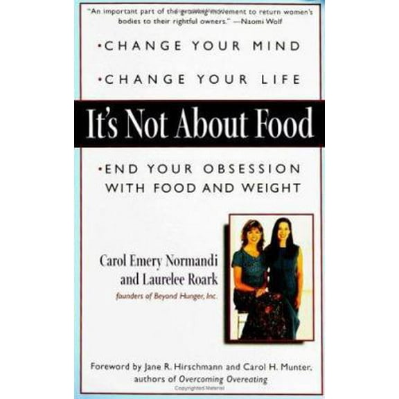 Pre-Owned It's Not about Food (Paperback) 0399525025 9780399525025