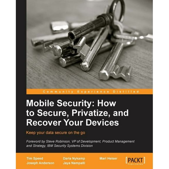 Mobile Security: How to Secure, Privatize and Recover Your Devices (Paperback)