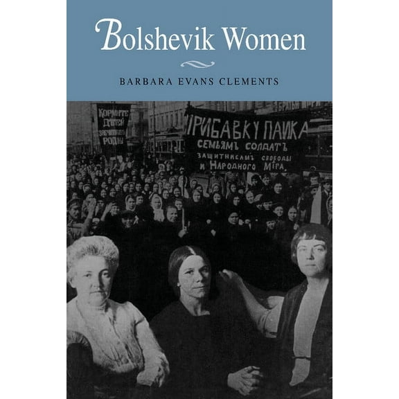 Bolshevik Women, (Paperback)