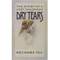 thumbnail image 1 of Pre-Owned Dry Tears: The Story of a Lost Childhood (Paperback) 0195035003 9780195035001, 1 of 1
