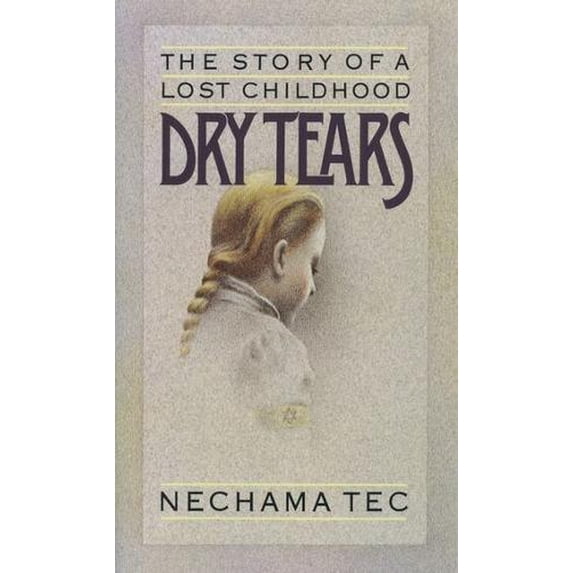 Pre-Owned Dry Tears: The Story of a Lost Childhood (Paperback) 0195035003 9780195035001