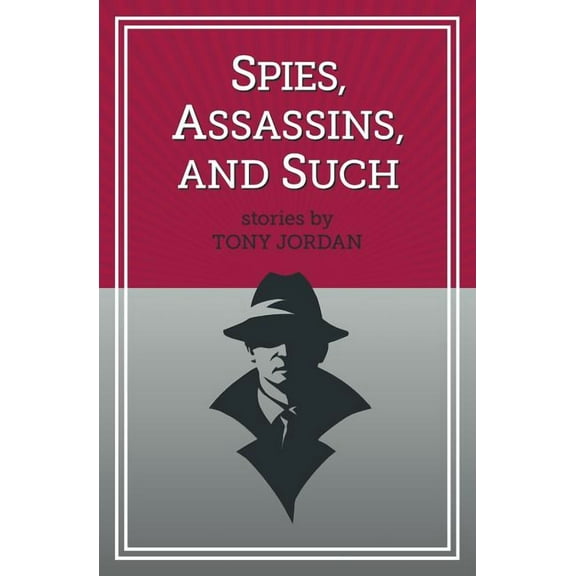 Spies, Assassins, and Such