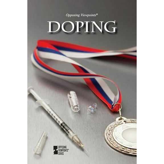 Opposing Viewpoints: Doping (Paperback)
