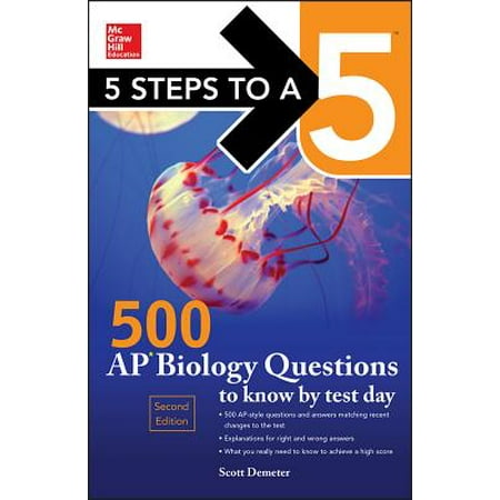 5 Steps to a 5 500 AP Biology Questions to Know by Test Day, 2nd