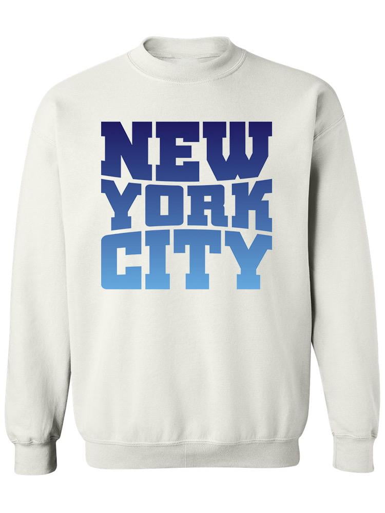 New York City Writted In Blue Sweatshirt Men -Image by Shutterstock ...