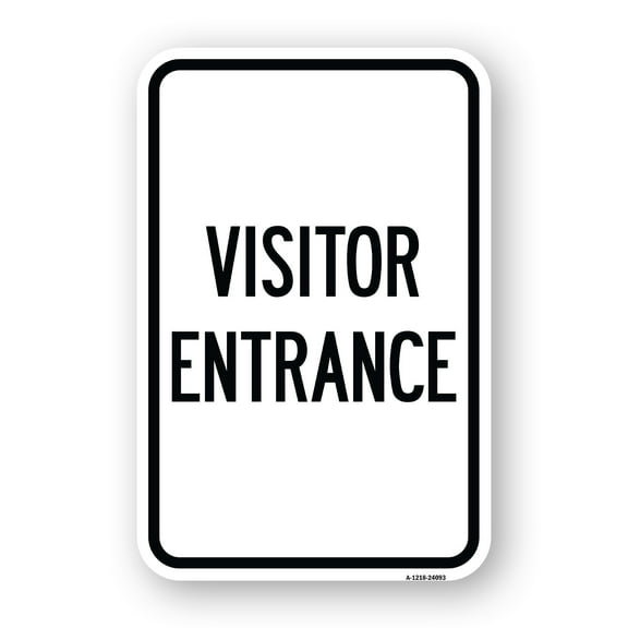 SignMission A-1218-24093 12 x 18 in. Aluminum Sign - Entrance Sign Visitor Entrance