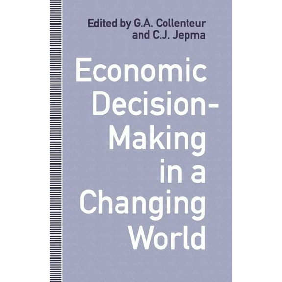 Economic Decision-Making in a Changing World, (Paperback)
