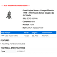 thumbnail image 2 of Front Engine Mount - Compatible with 1999 - 2001 Toyota Solara Coupe 2.2L 4-Cylinder 2000, 2 of 2