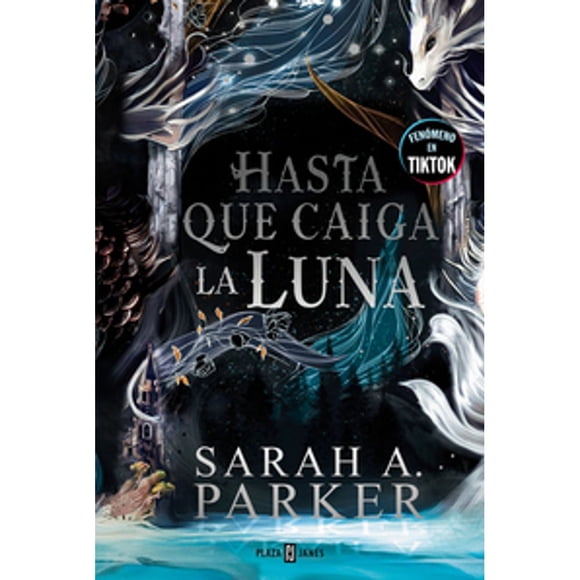 Libro Hasta Que Caiga La Luna Tapa Blanda, Autor Sarah A. Parker, Editorial Plaza Janes