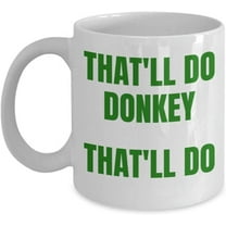 Shrek quote funny that'll do donkey movie mug coffee cup white ceramic