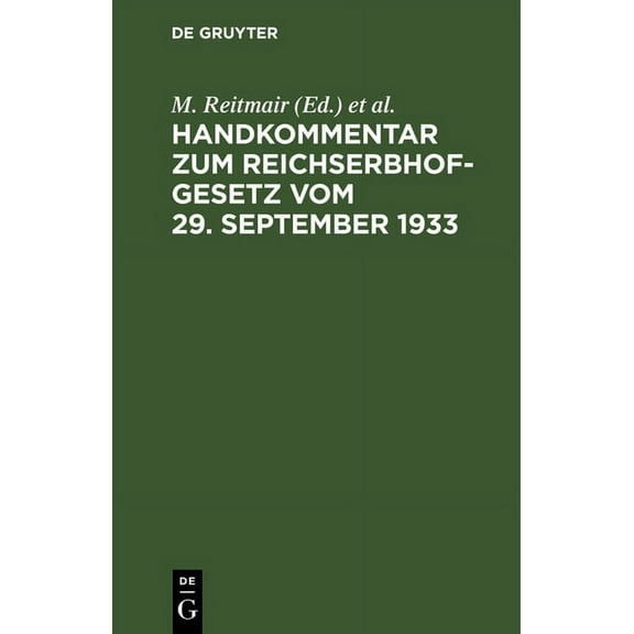 Handkommentar Zum Reichserbhofgesetz Vom 29. September 1933, (Hardcover)